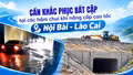 Cần khắc phục bất cập tại các hầm chui khi nâng cấp cao tốc nội bài - lào cai