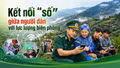 Kết nối “số” giữa người dân với lực lượng biên phòng