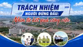 Trách nhiệm người đứng đầu: Nhìn từ kết quả công việc