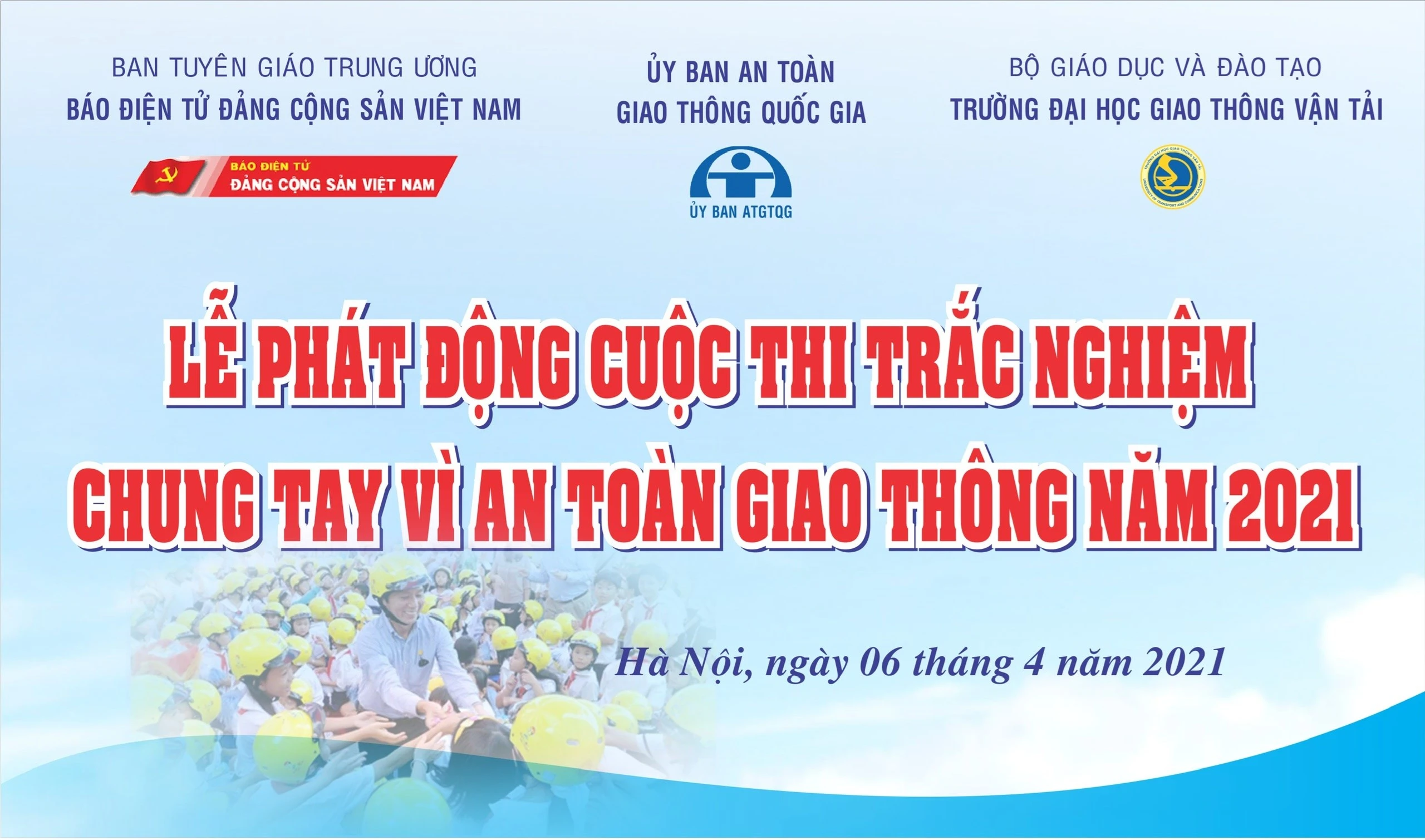 Cuộc thi trắc nghiệm “Chung tay vì an toàn giao thông” năm 2021 sẽ diễn ra từ ngày 6/4/2021 đến ngày 21/9/2021 (Ảnh: BTC)
