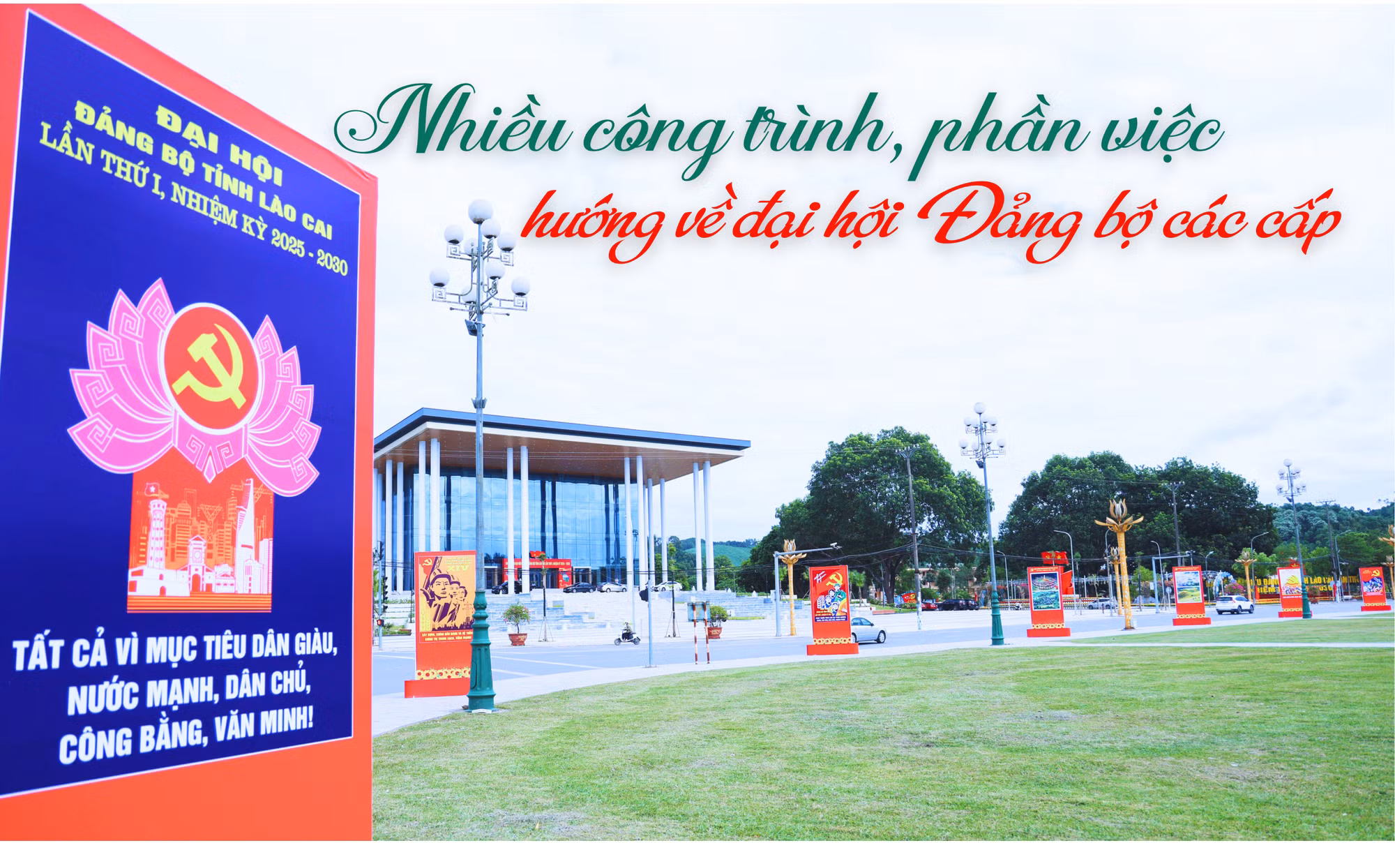Lào Cai: Nhiều công trình, phần việc hướng về đại hội Đảng bộ các cấp