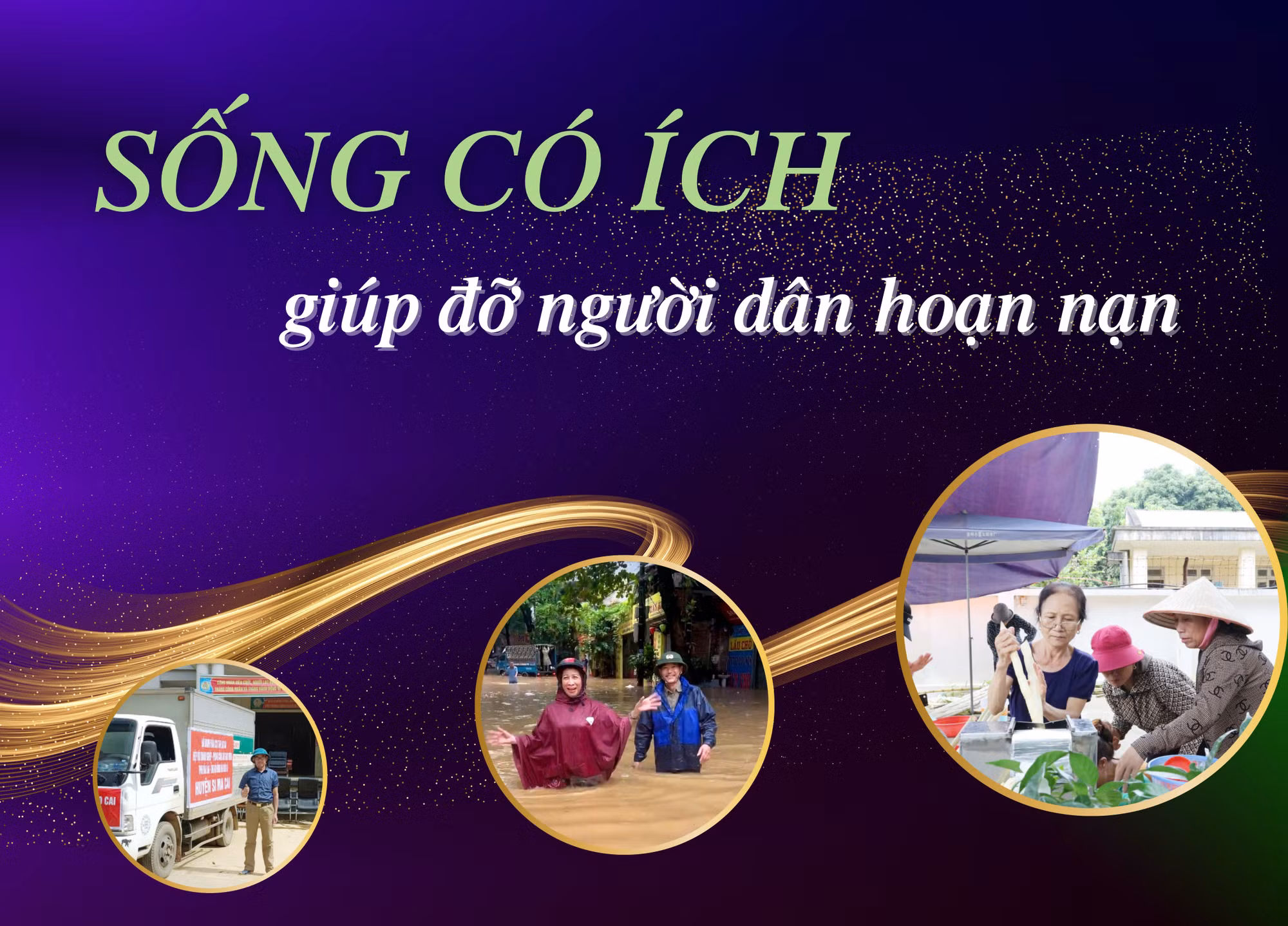 Sống có ích giúp đỡ người dân hoạn nạn
