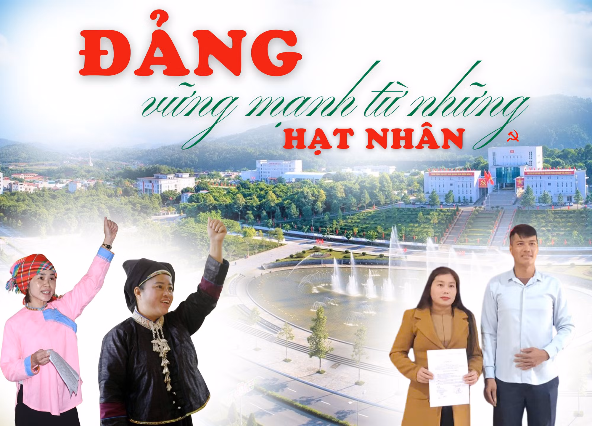 Đảng vững mạnh từ những hạt nhân