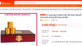 Bộ Y tế yêu cầu Shopee gỡ sản phẩm An cung ngưu hoàng hoàn nếu chưa đáp ứng quy định