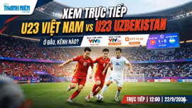 Xem trực tiếp U23 Việt Nam vs U23 Uzbekistan ở đâu, kênh nào?