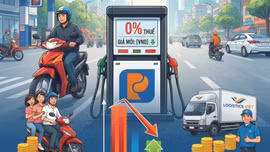 Nếu giảm thuế xăng về 0%, người dân và doanh nghiệp tiết kiệm được bao nhiêu?