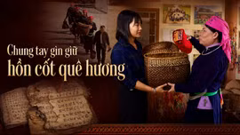 Chung tay gìn giữ hồn cốt quê hương