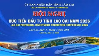 Hội nghị Xúc tiến đầu tư tỉnh Lào Cai năm 2026 với chủ đề: “Lào Cai - Kết nối phát triển - Xanh và bền vững”