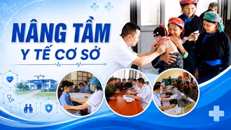 Nâng tầm y tế cơ sở