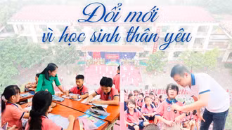 Đổi mới vì học sinh thân yêu