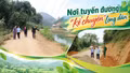 Nơi tuyến đường “kể chuyện” lòng dân