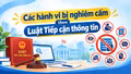 Các hành vi bị nghiêm cấm theo Luật Tiếp cận thông tin