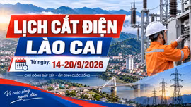 Lịch cắt điện Lào Cai từ ngày 14-20/9: Nhiều khu vực cần lưu ý