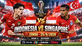 Indonesia vs Singapore 20h ngày 25/9: Link xem trực tiếp, nhận định dự đoán