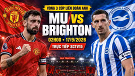 MU vs Brighton 2h ngày 17/9: Link xem trực tiếp, nhận định dự đoán