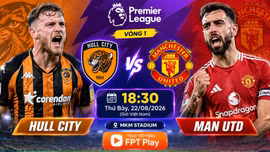 Hull City vs MU 18h30 ngày 22/8: Link trực tiếp, nhận định dự đoán