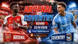 Arsenal vs Coventry 2h ngày 22/8: Link trực tiếp, nhận định dự đoán