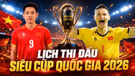 Lịch Siêu cúp Quốc gia 2026: Công an Hà Nội - Công an TP.HCM đá ngày nào?