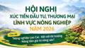 Hội nghị xúc tiến đầu tư, thương mại lĩnh vực nông nghiệp năm 2026
