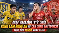 Dự đoán tỷ số Sông Lam Nghệ An vs Công an TP.HCM 18h00 hôm nay (ngày 11/10)