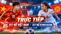 TRỰC TIẾP U17 nữ Việt Nam - U17 nữ Kyrgyzstan (18h00 ngày 11/10): Đã có đội hình ra sân