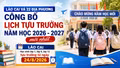 Lào Cai và 22 địa phương công bố lịch tựu trường năm học 2026 - 2027 mới nhất