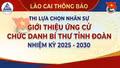 Lào Cai thông báo thi lựa chọn nhân sự để giới thiệu ứng cử chức danh Bí thư Tỉnh đoàn