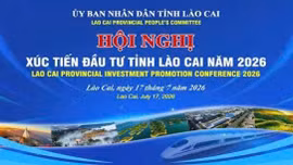 Hội nghị Xúc tiến đầu tư tỉnh Lào Cai năm 2026 với chủ đề: “Lào Cai - Kết nối phát triển - Xanh và bền vững”
