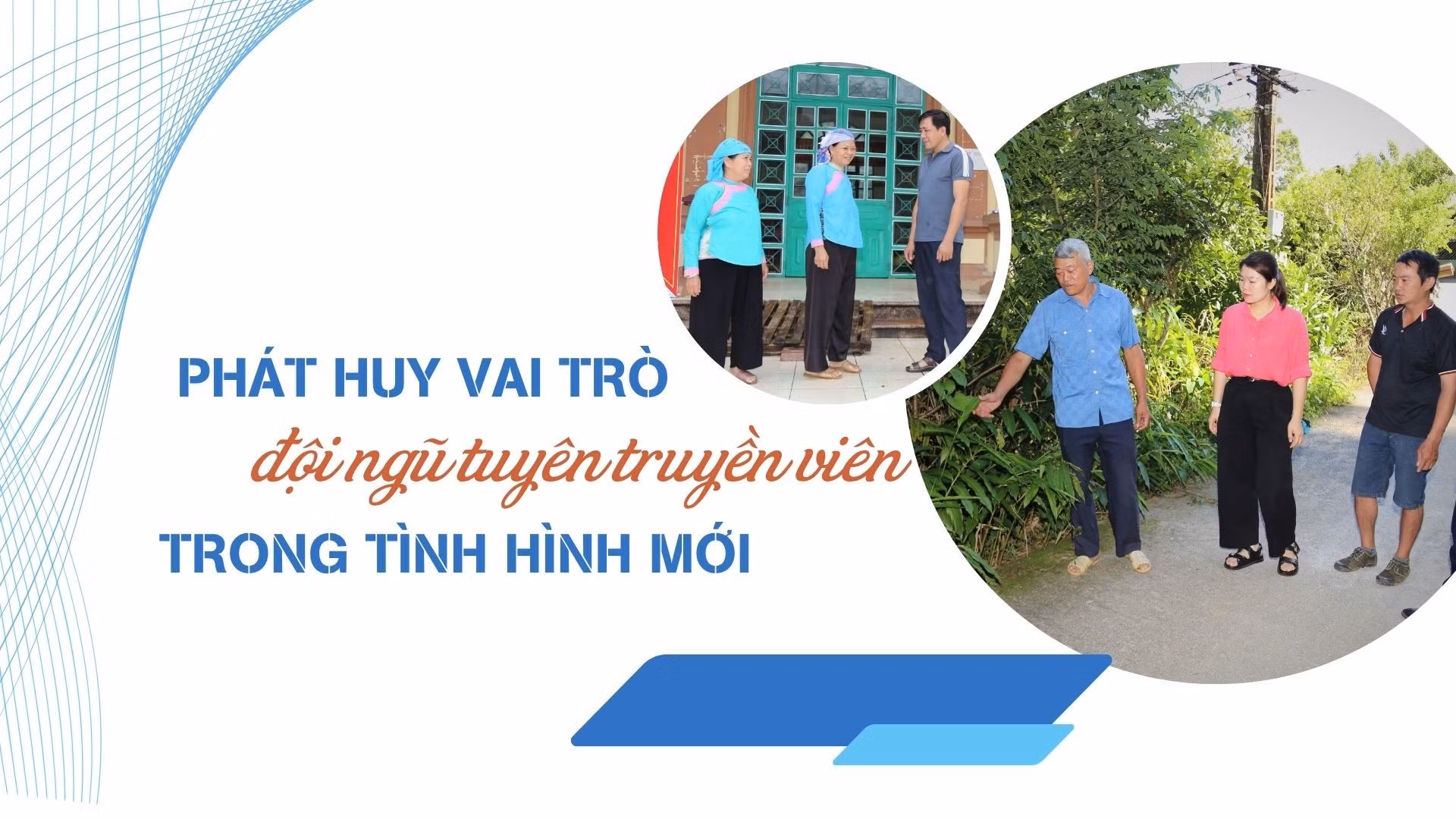 Phát huy vai trò đội ngũ tuyên truyền viên trong tình hình mới
