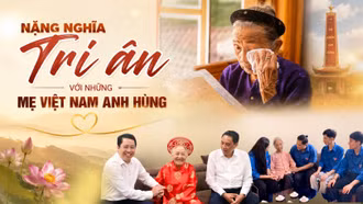 Nặng nghĩa tri ân với những Mẹ Việt Nam anh hùng