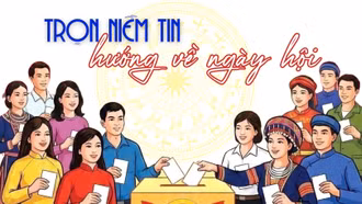 Trọn niềm tin hướng về ngày hội