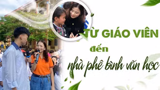 Từ giáo viên đến nhà phê bình văn học