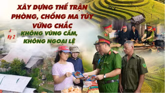 Kỳ 2: Không vùng cấm, không ngoại lệ 