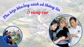 Thu hẹp khoảng cách về thông tin ở vùng cao
