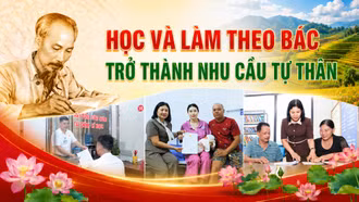 Học và làm theo Bác trở thành nhu cầu tự thân