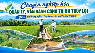 Bài 1: Khi hàng nghìn công trình cần một “nhạc trưởng”