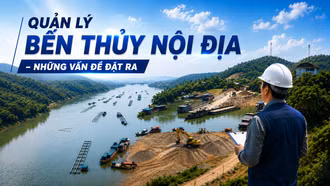 Quản lý bến thủy nội địa - những vấn đề đặt ra
