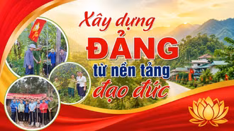 Xây dựng Đảng từ nền tảng đạo đức