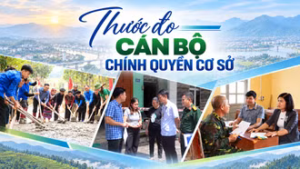 "Thước đo" cán bộ chính quyền cơ sở