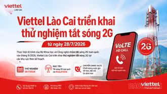 Từ 28/7, Viettel Lào Cai triển khai thử nghiệm tắt sóng 2G