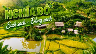 Nghĩa Đô: suối sạch - đồng xanh