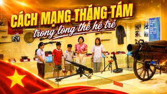 Cách mạng Tháng Tám trong lòng thế hệ trẻ