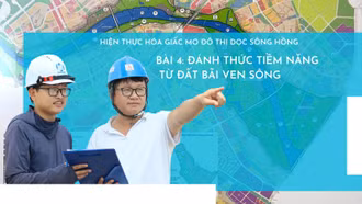 Bài 4: Đánh thức tiềm năng từ đất bãi ven sông