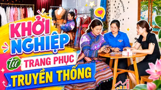 Khởi nghiệp từ đam mê: mang giá trị truyền thống đến gần hơn với du khách