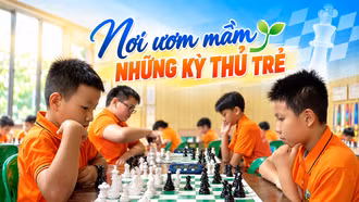 Nơi ươm mầm những kỳ thủ trẻ