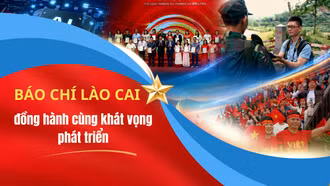 Báo chí Lào Cai đồng hành cùng khát vọng phát triển