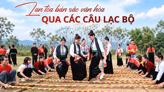 Lan tỏa bản sắc văn hóa qua các câu lạc bộ