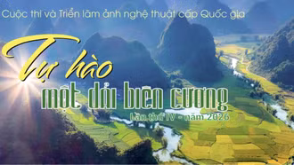 Tối nay, trao giải Cuộc thi ảnh nghệ thuật 'Tự hào một dải biên cương' năm 2026