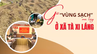 Giữ “vùng sạch” ma túy ở xã Tà Xi Láng