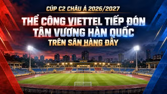 Cúp C2 châu Á 2026/2027: Thể Công Viettel tiếp đón tân vương Hàn Quốc trên sân Hàng Đẫy